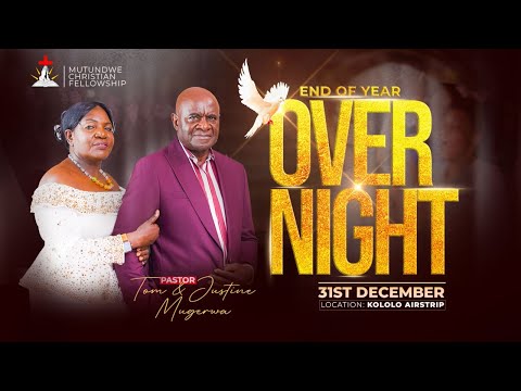 🔴END OF YEAR SPECIAL SERVICE WITH PS. TOM B. MUGERWA || 31.12.2025
