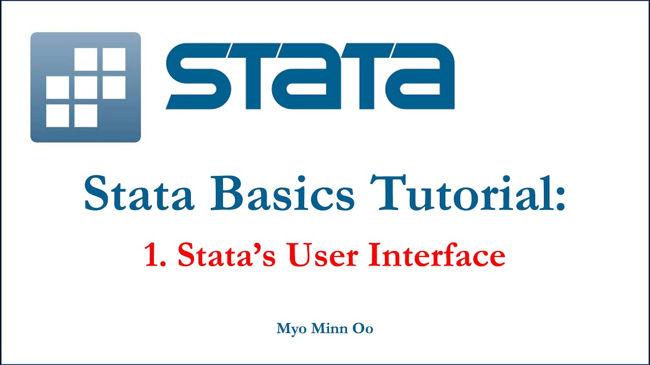 Stata Basics Tutorial: (1) Stata's User Interface
