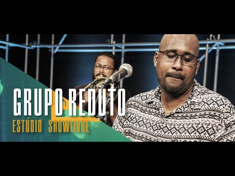 "Pra conquistar seu coração" - Grupo Reduto no Estúdio Showlivre 2017