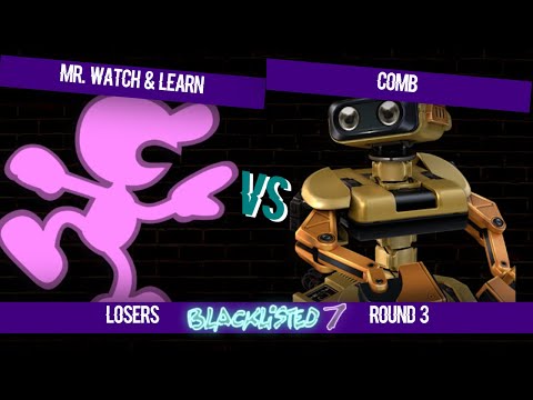 Blacklisted 7 LR3 - Mr. Watch & Learn (Mr. Game & Watch) vs Comb (ROB)