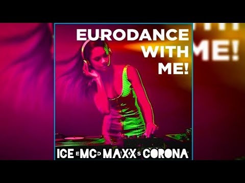 Ice MC/Maxx/Corona - Get A Way, I Don't Wanna Be A Star, It's A Rainy Day (Eurodance Disco Megamix)