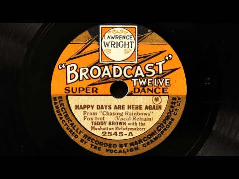 Teddy Brown with the Manhattan Melodymakers - Happy Days are Here Again (1930)