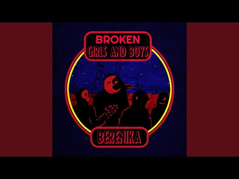 Broken Girls and Boys