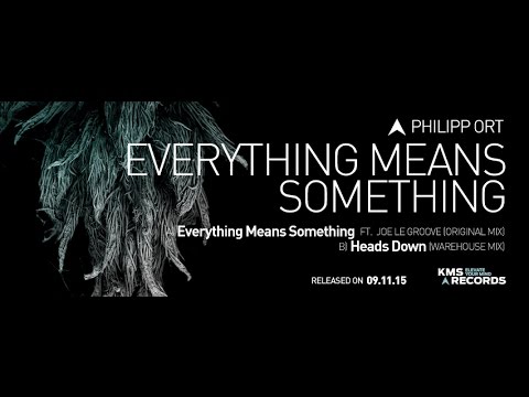 KMS 220 EVERYTHING MEANS SOMETHING - Philipp Ort