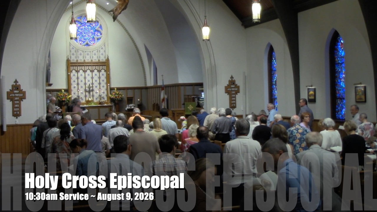 10:30am Service ~ August 9, 2026 at Holy Cross Episcopal Church, Tryon, NC