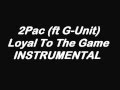 2Pac - Loyal To The Game ft 50 cent ...