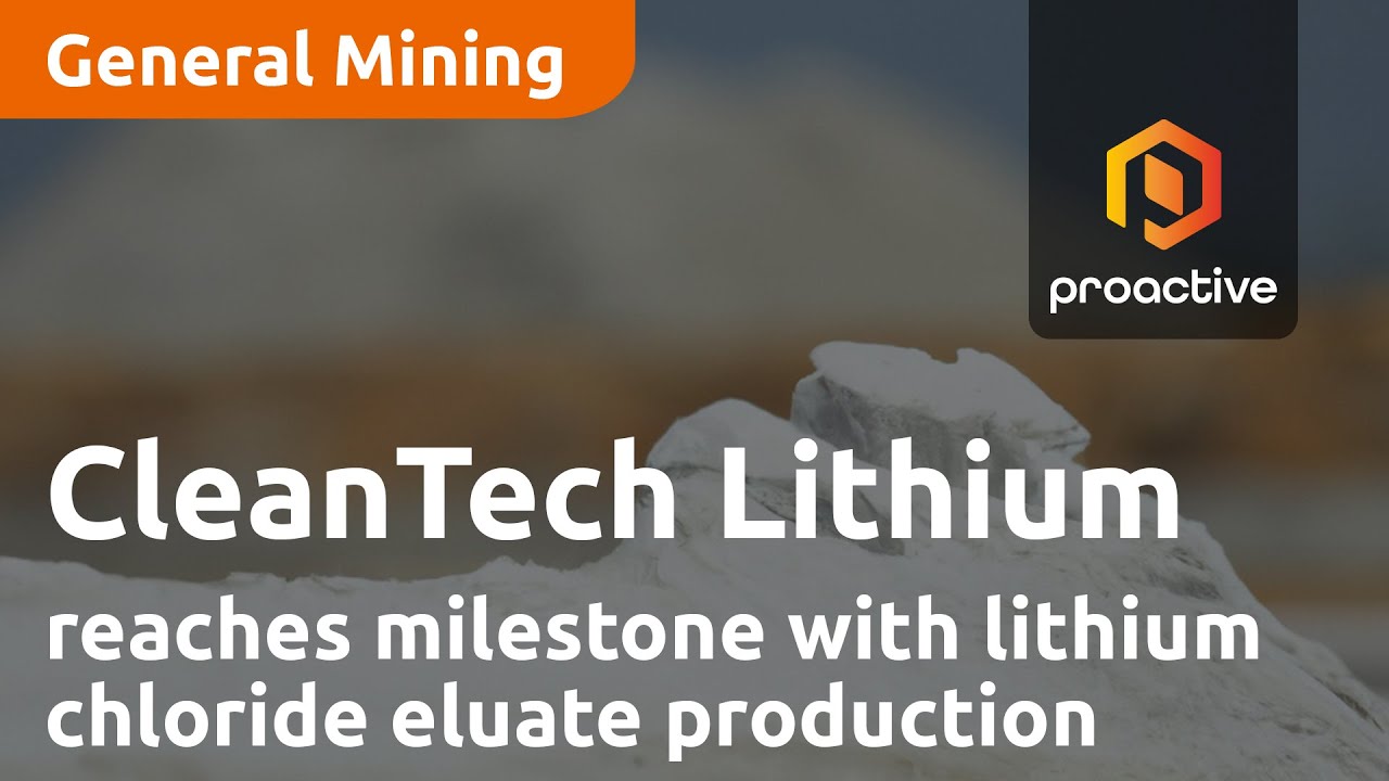 CleanTech Lithium reaches milestone with lithium chloride eluate production at pilot plant in Chile