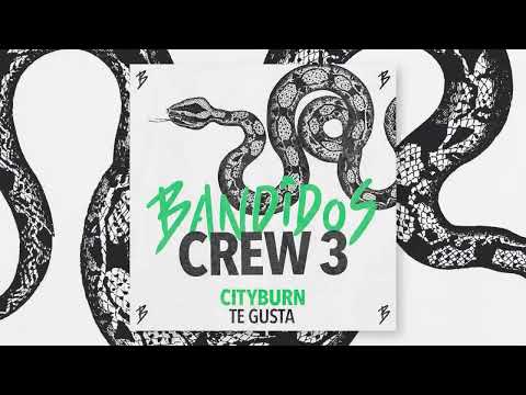 BANDIDOS CREW 3 - Cityburn -Te Gusta