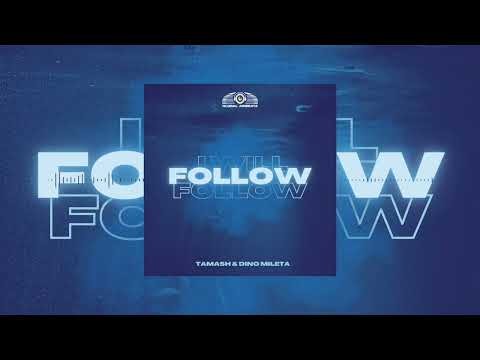 Tamash & Dino Mileta - I Will Follow