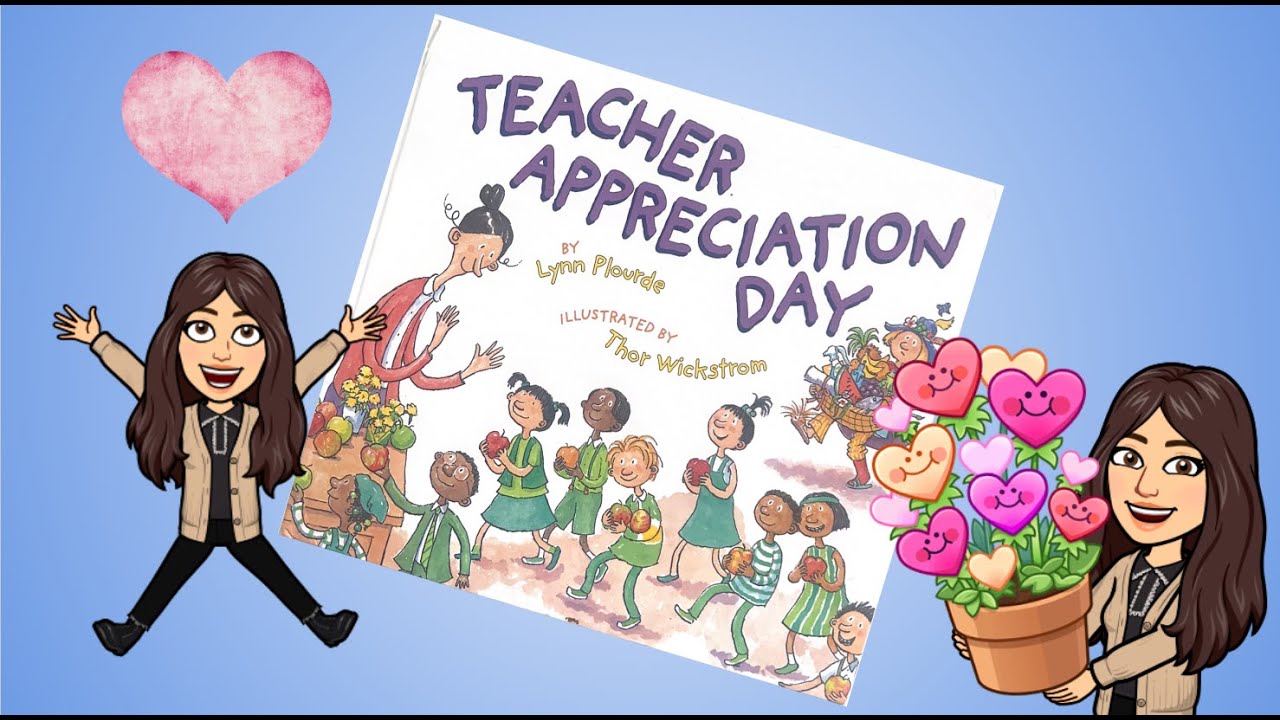 Teacher Appreciation Day by Lynn Plourde- A Kids Read Aloud
