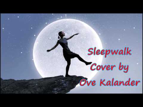 Sleepwalk Ove Kalander