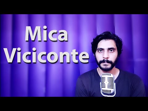 How To Pronounce Mica Viciconte