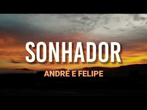 Sonhador - André e Felipe | LETRAS | MS GOSPEL