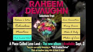 Raheem DeVaughn - Pink Crushed Velvet
