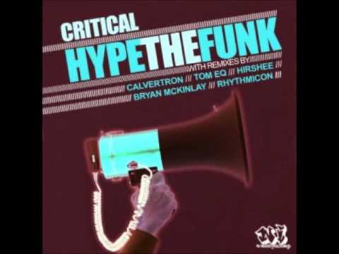 Critical - Hype the Funk (Tom EQ mix)