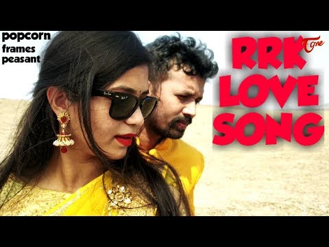 RRK Love Song | Latest Telugu Album Songs 2019 | By RRK | TeluguOne Video