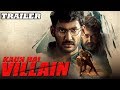 Kaun Hai Villain Villain 2018 Official Trailer Vishal Mohanlal Hansika Motwani Raashi Khanna