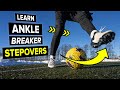 Learn 5 EFFECTIVE ankle breaker stepovers