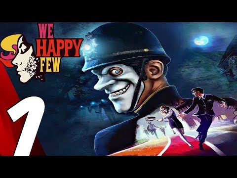 WE HAPPY FEW - Gameplay Walkthrough Part 1 - Prologue (Full Game) Ultra Settings