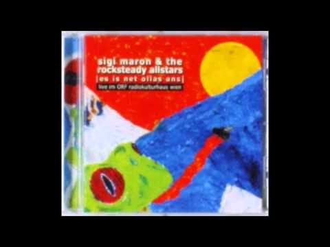 Sigi Maron & The Rocksteady Allstars - S'lebn is hoat in Favoriten