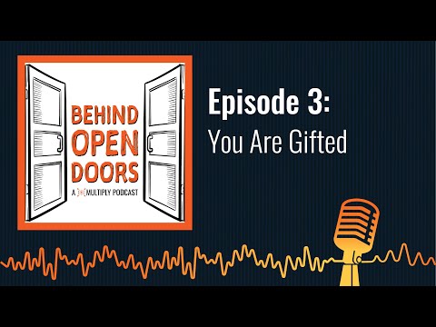 You Are Gifted | Behind Open Doors S1 Ep. 3