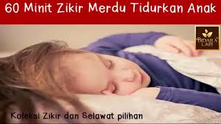 Download lagu ZIKIR MERDU UNTUK TIDURKAN ANAK mp3