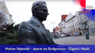 Spacer po Bydgoszczy śladami Mariana Rejewskiego