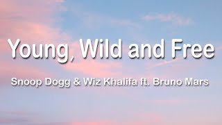 Snoop Dogg &amp; Wiz Khalifa - Young, Wild and Free ft. Bruno Mars 1 Hour (Lyrics)
