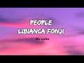 PEOPLE LIBIANCA FONJI LYRICS VIDEO