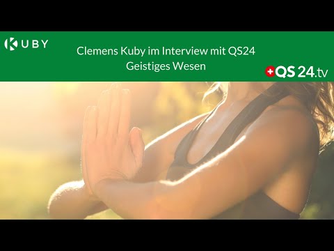 Clemens Kuby im Interview mit QS24 - Geistiges Wesen
