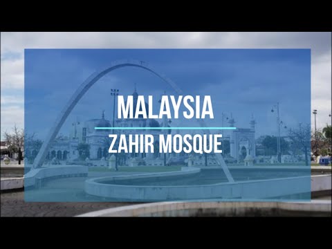 Beautiful Mosques of Malaysia - Zahir Mosque