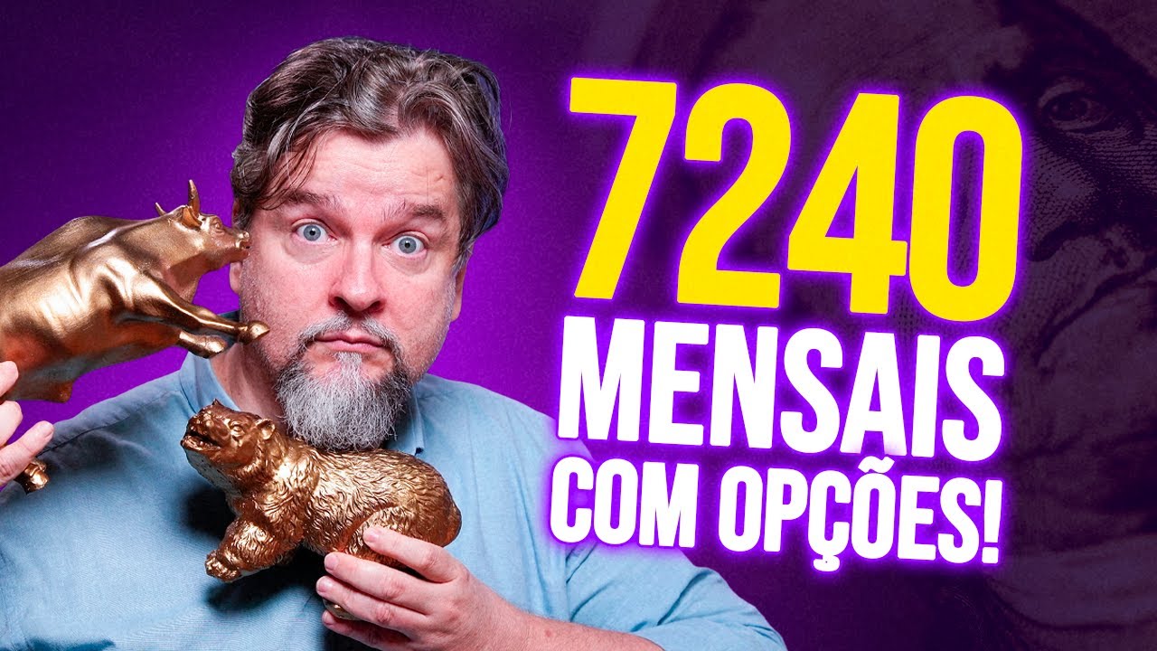 A ESTRATÉGIA PARA TER 7.240 MENSAIS COM OPÇÕES