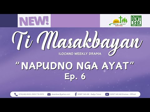 Ti Masakbayan - "Napudno nga Ayat" | Ep. 6 (February 6, 2026) #DZWTDramasOfficial