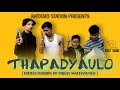 Thapadyaulo | Machayenge doteli version |  RATOTATO STATION | RTS |