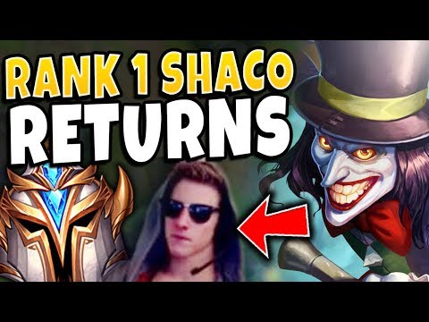 THE #1 SHACO IN THE WORLD RETURNS TO YOUTUBE - League of Legends