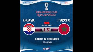 Jadwal Pertandingan Maroko vs Kroasia akan Memperebutan Juara Ketiga Piala Dunia 2022