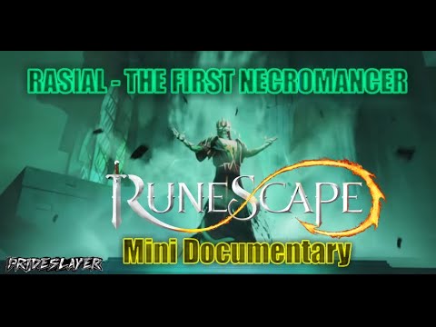 Runescape Mini Documentary - Rasial The First Necromancy - Origins Revealed??