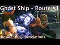 Resident Evil Revelations Ghost Ship Route #1 ...