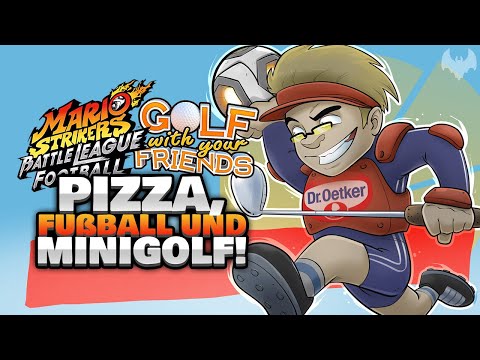 ALLES IN EINEM VIDEO 🍕 - ♠ Mario Strikers:BLF & Golf with your Friends - La Mia Grande Special ♠