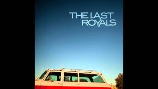 The Last Royals - Friday Night (Single - Official HQ Audio)