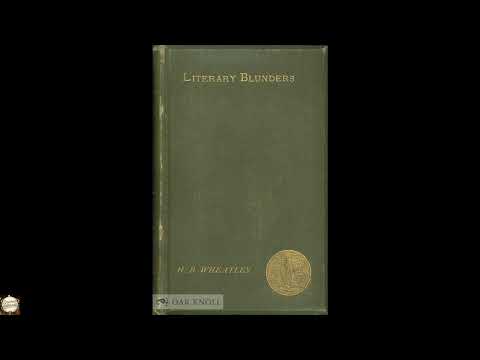 Literary blunders. A chapter in the history of human error by HENRY B. WHEATLEY — free full audiobook