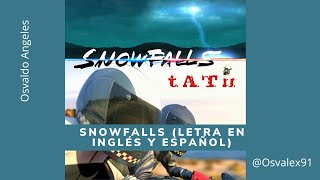 Tatu - Snowfalls - Letra en Inglés y Español