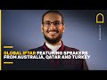 Global Iftar Featuring Speakers From Australia Qatar South Africa And Turkey