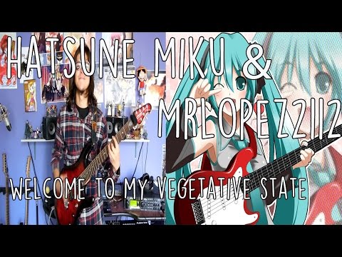 Hatsune Miku 初音ミク - Welcome To My Vegetative State (MrLopez Original Song)