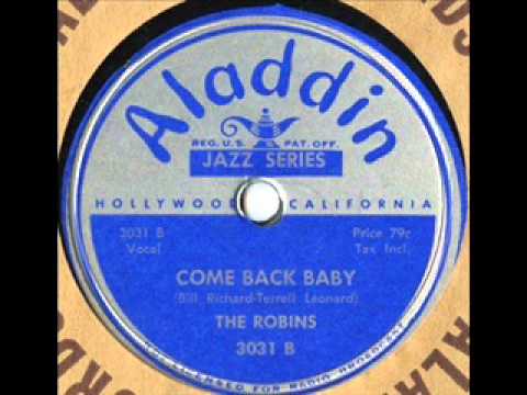 The Robins   Come Back Baby 1949