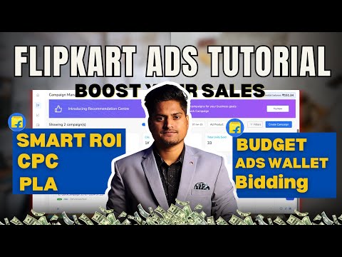 Flipkart Ads Tutorial For Beginners || Smart ROI & CPC Campaign || Sell on Flipkart