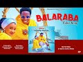 BALARABA VIDEO SONG By FATI NIJAR FT NAZIRU SARKIN WAKA FT ADO GWANJA ASMA U JIKA LATEST HAUSA SONG