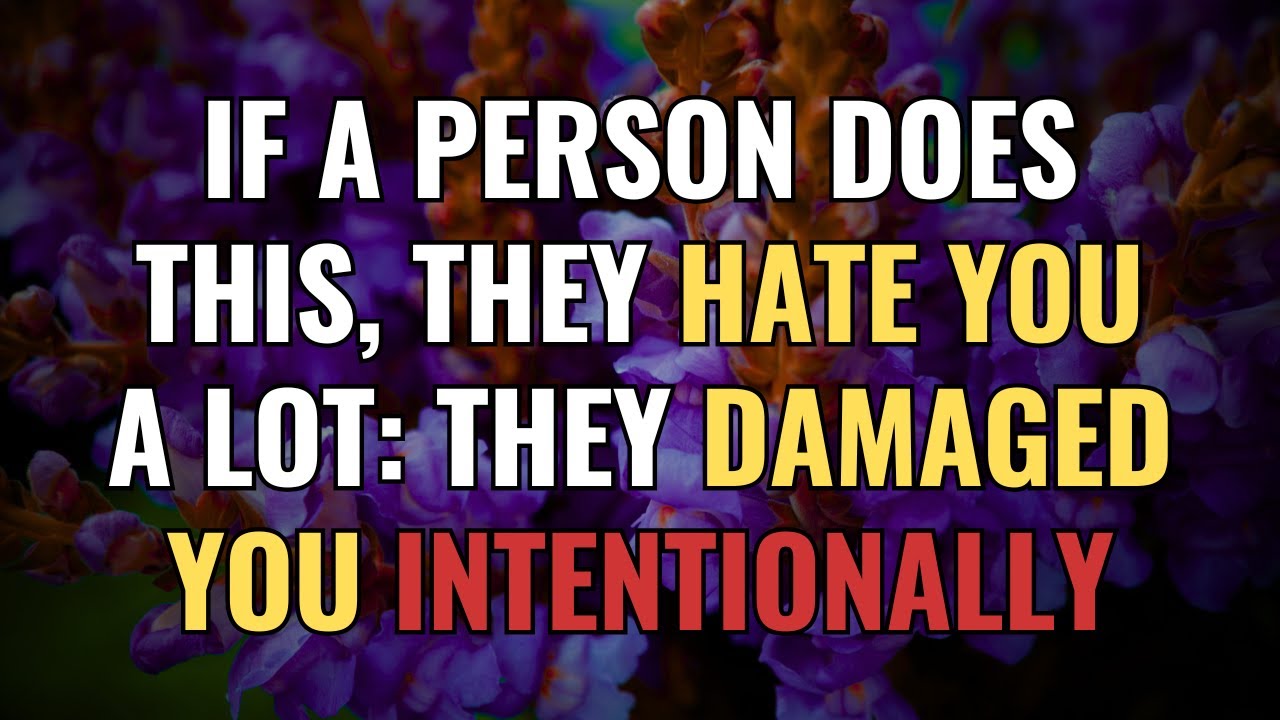 IF A PERSON DOES THIS, THEY HATE YOU A LOT: THEY DAMAGED YOU INTENTIONALLY | NPD | Narcissism