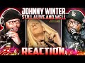 Johnny Winter - Still Alive and Well (REACTION) #johnnywinter #reaction #music