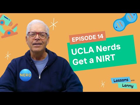 Episode 14: UCLA NERDs get a NIRT